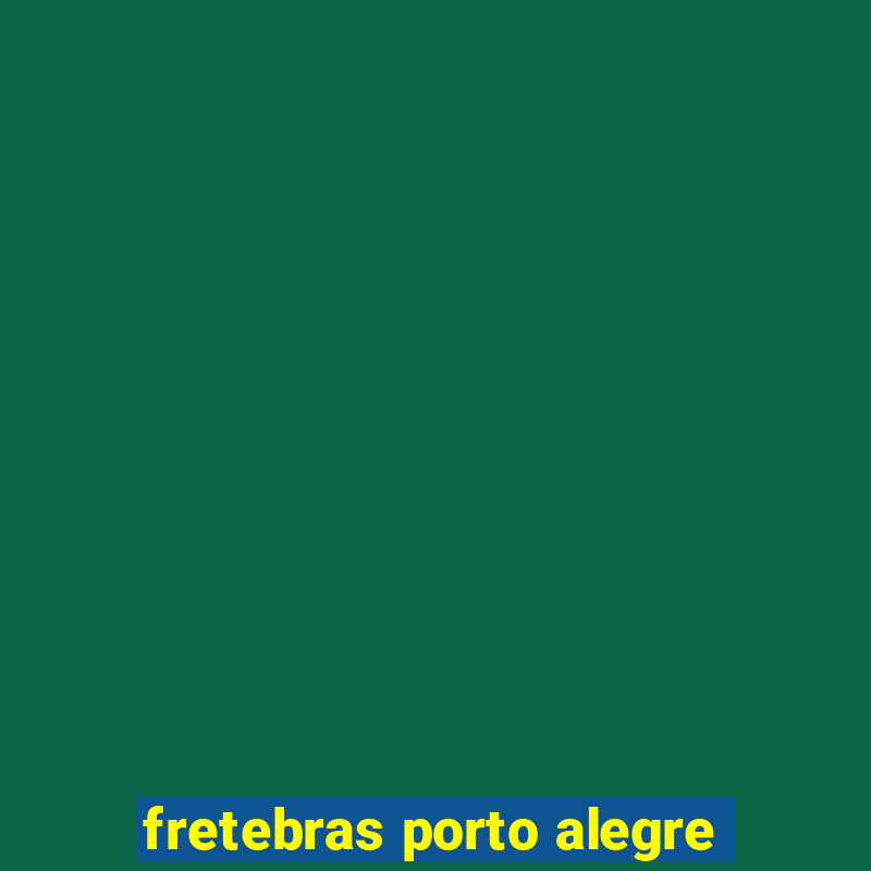 fretebras porto alegre